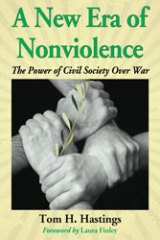 BOOK NOTES: 'A New Era of Nonviolence: The Power of Civil Society Over War' BOOK NOTES: 'A New Era of Nonviolence: The Power of Civil Society Over War'